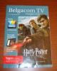 Belgacom Tv Magazine 6 Novembre-décembre 2011 Harry Potter Et Les Reliques De La Mort Partie 2 - Cinéma/Télévision