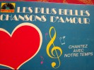 LES PLUS BELLES CHANSONS D AMOUR CHANTEZ AVEC NOTRE TEMPS Chansons Partitions Commentaires SEVRAN - Muziek