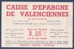 Buvard - CAISSE D´EPARGNE ET DE PREVOYANCE De Valenciennes - Taux De L´interet 3.25% - Ecriture Rouge - Banca & Assicurazione