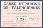 Buvard - CAISSE D´EPARGNE ET DE PREVOYANCE De Valenciennes - Taux De L´interet 3.25% - Très Bon état - Bank & Insurance