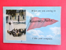 When Are You Coming To--- Nebraska  Kearney-  Ca 1910-=  Ref 404 - Kearney