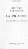 Histoire Religieuse De La Picardie.renée SIMON.2 Volumes.tome 1er,154 Pp Et Tome 2éme 343 Pp.brochés.1976-1977. - Picardie - Nord-Pas-de-Calais