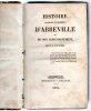 Histoire Ancienne Et Moderne D´ABBEVILLE Et De Son Arrondissement,par F.C.LOUANDRE.1834. - Picardie - Nord-Pas-de-Calais