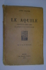 PEM/34 Guido Milanesi LE AQUILE : Racconti Di Guerra Aerea. Pref.Italo Balbo Ed.Ceschina 1931/AVIAZIONE - Italien