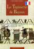 La Tapisserie De Bayeux  Par Bertrand Et Lemagnen (14) - Normandië