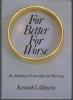 Kenneth LILLINGTON : For Better For Worse, An Anthology Of Courtship And Marriage - Culture