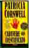 CADAVERE NON IDENTIFICATO PATRICIA CORNWELL COPERTINA MORBIDA LUGLIO 2001 CONDIZIONI BUONE PAGINE 424 DIMENSIONI CM 10x1 - Clásicos