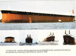 Le Batillus Premier Pétrolier Géant De Plus De 500 000 Tonnes Construit En Europe à St Nazaire En 1976 - Petroliere