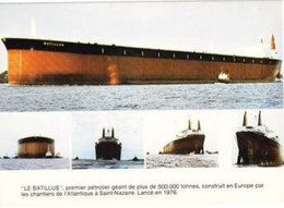 Le Batillus Premier Pétrolier Géant De Plus De 500 000 Tonnes Construit En Europe à St Nazaire En 1976 - Petroleros