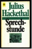 Julius Hackethal ,  Sprechstunde Bewegungssystem  -  Fälle , Operationen , Ratschläge - Heyne Verlag - Salute & Medicina