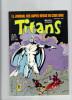 Le Journal Des Super Heros En Couleurs, Marvel Presente Titans N° 134 (08-450) - Titans