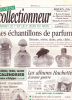 LA VIE DU COLLECTIONNEUR : LES ECHANTILLONS DE PARFUM , LES ALBUMS HACHETTE... - Brocantes & Collections