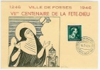 NR 696 Leopold III Met V Op Speciale Kaart VIIe Centenaire De La Fete-Dieu FOSSES 14.7.1946 - Covers & Documents