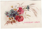 CHROMO Chocolat Louit Fleurs Champêtres Coquelicots Marguerites Bleuets - Louit