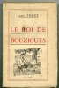 Le Roi De Bouzigues, Louis Thouy, 1944,ophrys - Griezelroman
