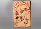 DANSEZ La France, Danses Des Provinces Francaises, 55 Danses, Gigures, Dessins, 170 Pages - Alpes - Pays-de-Savoie