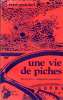 Une Vie De Piches (des Exclus En Languedoc-Roussillon) Par René GUICHEL, Ed. Du Chiendent, 1978 - Languedoc-Roussillon