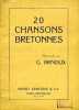 20 Chansons Bretonnes Harmonisées Par G. Arnoux - Muziek