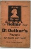 Carnet Publicitaire  De Recettes Du DrOetker Couverture Défraichie Intérieur Jauni Mais Propre 53 Pages Années 1920?? - Other & Unclassified