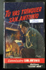 {74408} San-Antonio, Tu Vas Trinquer, San-Antonio. 1966 . " En Baisse " - San Antonio