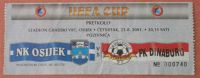 OSIIJEK - FK DINABURG ( Latvia ) * UEFA Cup Qualifying Round  * Football Match Ticket Billet Soccer Fussball Futbol Foot - Eintrittskarten