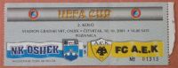 OSIIJEK - FC A.E.K. Athens ( Greece ) UEFA Cup Second Round  * Football Match Ticket Billet Soccer Fussball Futbol Foot - Tickets & Toegangskaarten