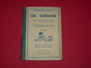 LIVRE SCOLAIRE : R. JOLLY : LES SCIENCES PAR LE CROQUIS ET L'OBSERVATION  COURS MOYEN ET SUPERIEUR 1939 - 6-12 Jaar