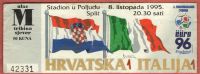 CROATIA : ITALY Football Ticket * EURO 1996. Qualifyng* Italia Soccer Fussball Futebol Futbol Voetbal Calcio Foot Billet - Tickets D'entrée