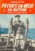 LIVRE PECHES EN MER EN BATEAU De Jacques Elluin 1962 - Caza/Pezca