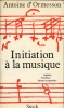 Initiation à La Musique - Antoine D'Ormesson - Stock - Muziek