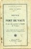 NOTICE SUR LE FORT DE VAUX 1934 SON ROLE DURANT LA BATAILLE DE VERDUN - Documents