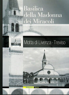 AF 2010 Folder Basilica Della Madonna Dei Miracoli Motta Di Livenza Treviso - Nuovo Integro / New - Folder