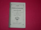 LIVRE SCOLAIRE : AMBROISE RENDU FILS : COURS DE PEDAGOGIE OU PRINCIPES D'EDUCATION PUBLIQUE (AVANT 1900) - 18 Ans Et Plus