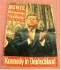 Bunte Zeitschrift - Kennedy In Deutschland Nr.27 / 3.Juli 1963 - Altri & Non Classificati