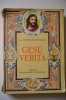 PEO/20 Onofrio Di Francesco GESU' VERITA' Società Editrice Int.1960/Ill. Di L.Melandri - Religión