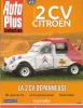 Revue Auto Plus Collection N°2 -  La 2CV Dépanneuse * - Revues