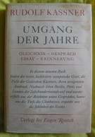 Umgang Der Jahre - Gleichnis - Gespräch -Essay - Erinnerung - Livres Dédicacés