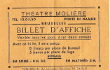 Spectacle/Théatre MOLIERE/Porte De Namur/BRUXELLES/Billet D´Affiche/vers 1935    VP412 - Ohne Zuordnung