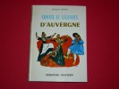 [ENFANTINA] JACQUES LEVRON : CONTES ET LEGENDES D'AUVERGNE ILLUSTRATIONS DE RENE PERON 1969 - Cuentos