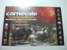 48 ° Carnevale Di Castrovillari Folklore - Karneval - Fasching