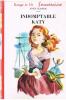 [ENFANTINA] : ANNE CLAIRAC : INDOMPTABLE KATHY ILLUSTRATIONS DE FRANCOISE BERTIER 1961 - Bibliotheque Rouge Et Or
