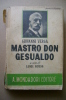 PBB/16 Giovanni Verga MASTRO DON GESUALDO Mondadori Ed. 1944 A Cura Di Luigi Russo - Klassik