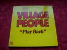 VILLAGE PEOPLE  °  PLAY BACH - Rock