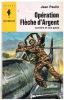 [ENFANTINA]  JEAN PAULIN : OPERATION FLECHE D'ARGENT Lorraine Et Ses Paras - Marabout Junior