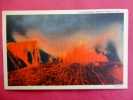 Lava Fountains Hawaii National Park  Linen---   Ref  450 - Other & Unclassified