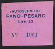 Fano -pesaro  ( Autoservizi Biglietto Bus  Anni 50/60 - Europa