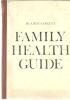 FAMILY HEALTH GUIDE - Guide De Santé Familiale En Anglais - Andere & Zonder Classificatie