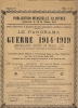 Le Lot De 7 Panorama De La Guerre 1914 1919 N°1-2-3-4-5-6-7 ( Nombreuses Photos Et Commentaires ) - Français