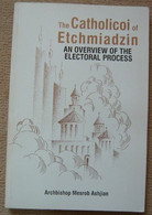 The Catholicoi Of Etchmiadzin - An Overview Of The Electoral Process - Nahost