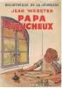 [ENFANTINA]   JEAN WEBSTER : PAPA FAUCHEUX  -  1938 - Bibliothèque De La Jeunesse